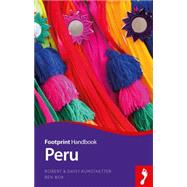 Peru Handbook by Box, Ben; Kunstaetter, Robert & Daisy, 9781910120316
