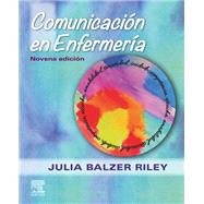 Comunicacin en Enfermera by Julia Balzer Riley, 9788413820316