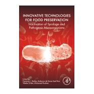 Innovative Technologies for Food Preservation by Sant'ana, Anderson; Orlien, Vibeke; Koubaa, Mohamed; Barba, Francisco J., 9780128110317