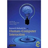 Research Methods for Human-Computer Interaction by Edited by Paul Cairns , Anna L. Cox, 9780521690317