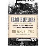 Iron Empires by Hiltzik, Michael, 9780544770317