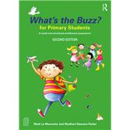 What's the Buzz? for Primary Students by Le Messurier, Mark; Parker, Madhavi Nawana, 9781138080317