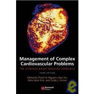 Management of Complex Cardiovascular Problems : The Evidence-Based Medicine Approach by Nguyen, Thach; Hu, Dayi; Kim, Moo-Hyun; Grines, Cindy, 9781405140317