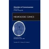 Disorders of Consciousness: An Issue of Neurologic Clinics by Young, G. Bryan, 9781455710317
