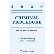 Criminal Procedure 2020 Case and Statutory Supplement by Chemerinsky, Erwin; Levenson, Laurie L., 9781543820317