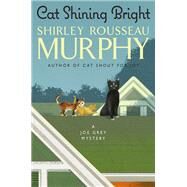 Cat Shining Bright by Murphy, Shirley Rousseau, 9780062460318