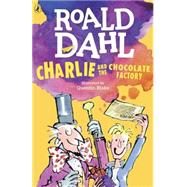 Charlie and the Chocolate Factory by Dahl, Roald; Blake, Quentin, 9780142410318