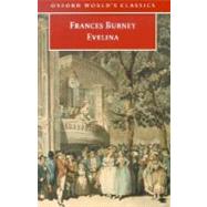 Evelina by Burney, Frances; Jones, Vivien; Bloom, Edward A., 9780192840318