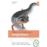 Ecological and Environmental Physiology of Amphibians by Hillman, Stan; Withers, Philip; Drewes, Robert; Hillyard, Stan, 9780198570318