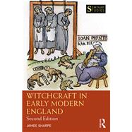 Witchcraft in Early Modern England by James Sharpe, 9780429300318