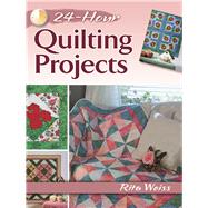 24-Hour Quilting Projects by Weiss, Rita, 9780486800318