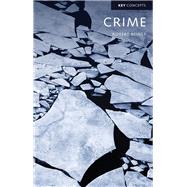 Crime, The Mystery of the Common-Sense Concept by Reiner, Robert, 9780745660318