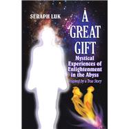 A Great Gift by Luk, Seraph, 9781982240318