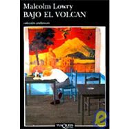 Bajo El Volcan by Lowry, Malcolm, 9788483100318