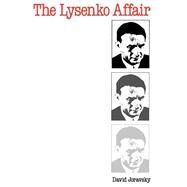The Lysenko Affair by Joravsky, David, 9780226410319