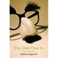 The Odd One In On Comedy by Zupancic, Alenka, 9780262740319