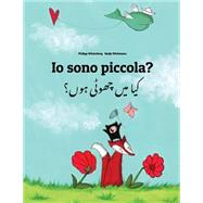 Io Sono Piccola? / Kaa Man Chhewta Hewn? by Winterberg, Philipp; Wichmann, Nadja, 9781500470319