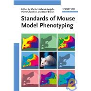 Standards of Mouse Model Phenotyping by Hrabé de Angelis, Martin; Chambon, Pierre; Brown, Steve, 9783527310319