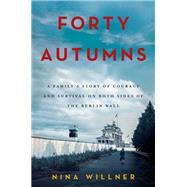 Forty Autumns by Willner, Nina, 9780062410320