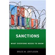 Sanctions What Everyone Needs...,Jentleson, Bruce W.,9780197530320