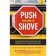 Push Has Come to Shove by PERRY, STEVE DR, 9780307720320