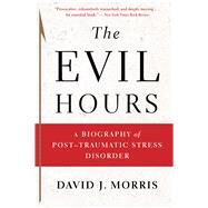 The Evil Hours by Morris, David J., 9780544570320