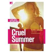 Cruel Summer Fast Girls, Hot Boys Series by Adams, Kylie, 9781416520320