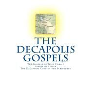The Decapolis Gospels by Thompson, Peter, 9781502960320