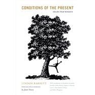 Conditions of the Present by Barrett, Lindon; Neary, Janet; Alexander, Elizabeth (CON); Brody, Jennifer Devere (CON); Brooks, Daphne A. (CON), 9780822370321