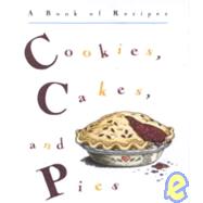Cookies, Cakes, and Pies by Goodbody, Mary, 9780836230321