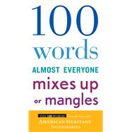 100 Words Almost Everyone Mixes Up or Mangles by American Heritage Publishing Company, 9781328710321