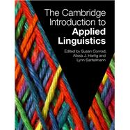 The Cambridge Introduction to Applied Linguistics by Conrad, Susan; Hartig, Alissa; Santelmann, Lynn, 9781108470322