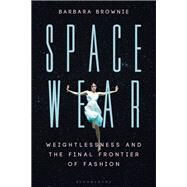 Spacewear by Brownie, Barbara, 9781350000322