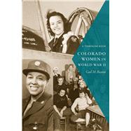 Colorado Women in World War II by Beaton, Gail M., 9781646420322