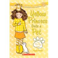 Yellow Princess Gets a Pet by Crowne, Alyssa, 9780606150323