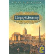 Mapping St. Petersburg by Buckler, Julie A., 9780691130323