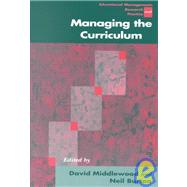 Managing the Curriculum by David Middlewood, 9780761970323