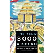 The Year 3000 by Mantegazza, Paolo, 9780803230323