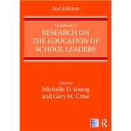 Handbook of Research on the Education of School Leaders by Young; Michelle D., 9781138850323