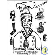 Cooking With Oj by Cook, June; Baker, Dick; Drew, Art, 9781552120323