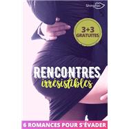 Rencontres Irrsistibles by Elena May; Mia Bennet; Laetitia Romano; Julia Teis, 9782379870323