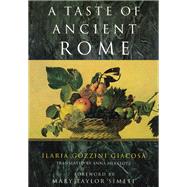 A Taste of Ancient Rome by Giacosa, Ilaria Gozzini, 9780226290324