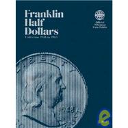 Coin Folders Half Dollars : Franklin, 1948-1963 by Whitman, 9780307090324