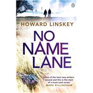 No Name Lane by Linskey, Howard, 9780718180324