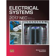 Electrical Systems Based on the 2017 NEC (Item #2032) by Callanan, Michael I.; Wusinich, Bill, 9780826920324