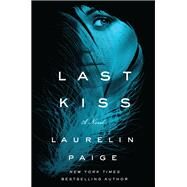 Last Kiss by Paige, Laurelin, 9781250160324