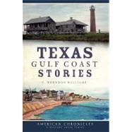 Texas Gulf Coast Stories by Williams, C. Herndon, 9781609490324