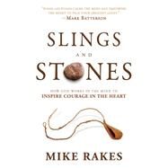Slings and Stones by Rakes, Mike, 9781629980324