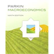 Macroeconomics by Parkin, Michael, 9780132130325