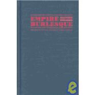 Empire Burlesque by O'Hara, Daniel T.; Pease, Donald E., 9780822330325